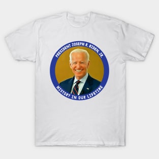 President Joseph R. Biden, Jr., History in our Lifetime T-Shirt